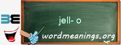 WordMeaning blackboard for jell-o